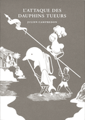 Attaque des dauphins tueurs (L')